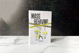 Mass Behaving: Unlock the Power of Branding with Archetypes - SIGNED BOOK